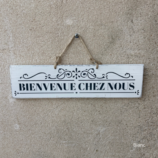 Pancarte en bois - Bienvenue chez nous