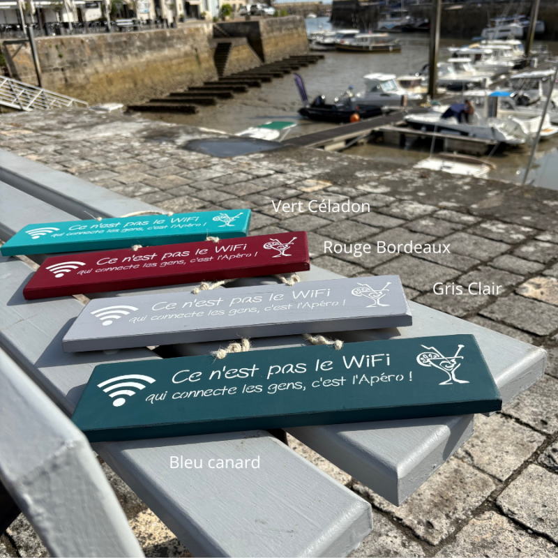 Pancarte en bois humour - Ce n'est pas la Wifi qui connecte les gens, c'est l'apéro ! Différents coloris