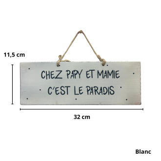 Pancarte en bois décorative - Chez Papy et Mamie c'est le paradis