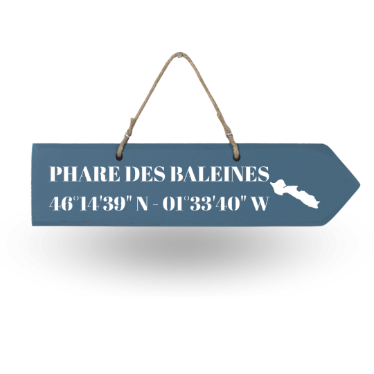 Pancarte en bois - Phare des Baleines flèche droite bleu français