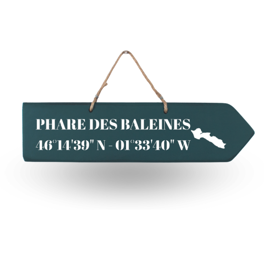 Pancarte en bois - Phare des Baleines flèche droite bleu canard