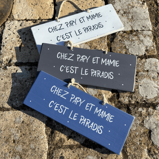 Pancarte en bois décorative - Chez Papy et Mamie c'est le paradis