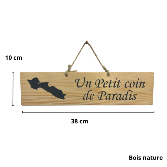 Decorative wooden sign - A little corner of paradise - Île de Ré wood