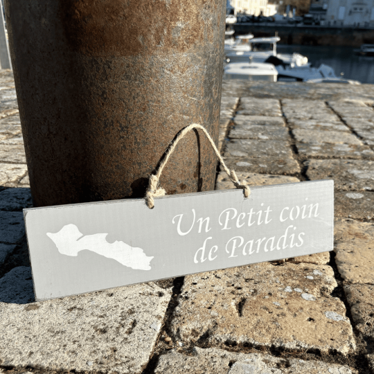 Pancarte en bois décorative - Un petit coin de paradis - Île de Ré gris