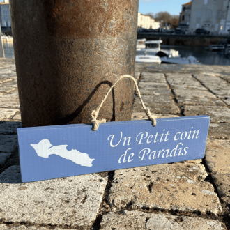 Pancarte en bois décorative - Un petit coin de paradis - Île de Ré lavande