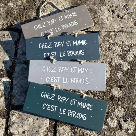 Pancarte en bois décorative - Chez Papy et Mamie c'est le paradis