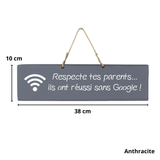 Wooden sign - Respect your parents, they succeeded without Google!