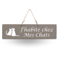 Pancarte en bois - J'habite chez mes chats Taupe