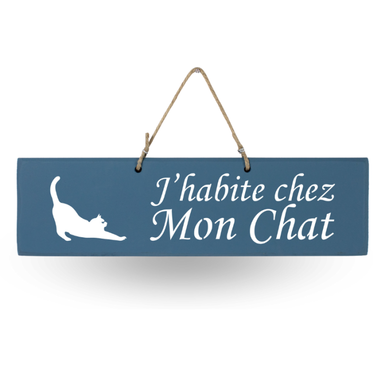 Pancarte en bois - J'habite chez Mon chat bleu français