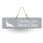 Pancarte en bois - J'habite chez Mon chat gris clair