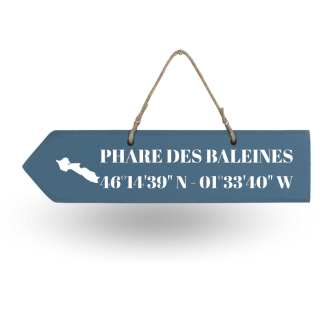 Pancarte en bois flèche gauche Phare des Baleines bleu français