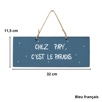 Pancarte en bois décorative - Chez Papy c'est le paradis bleu français