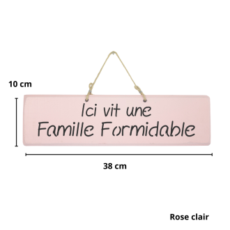 Pancarte en bois décorative - Ici vit une Famille Formidable rose
