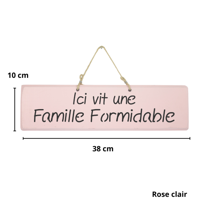 Pancarte en bois décorative - Ici vit une Famille Formidable rose
