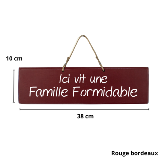 Pancarte en bois décorative - Ici vit une Famille Formidable blanc