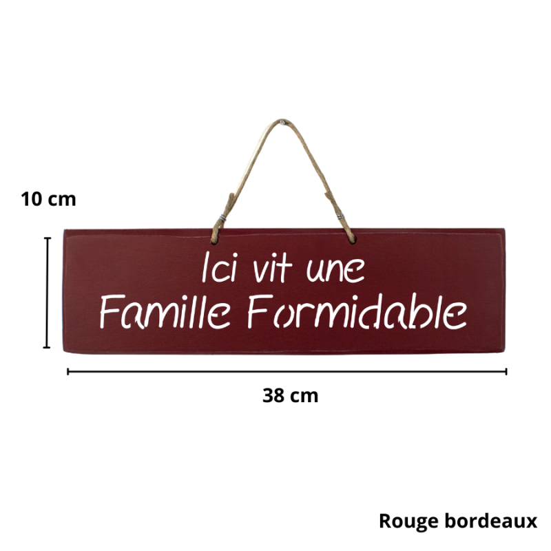 Pancarte en bois décorative - Ici vit une Famille Formidable blanc