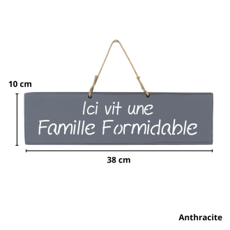 Pancarte en bois décorative - Ici vit une Famille Formidable anthracite