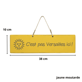Plaque décorative “C’est pas Versailles ici !” – Déco maison